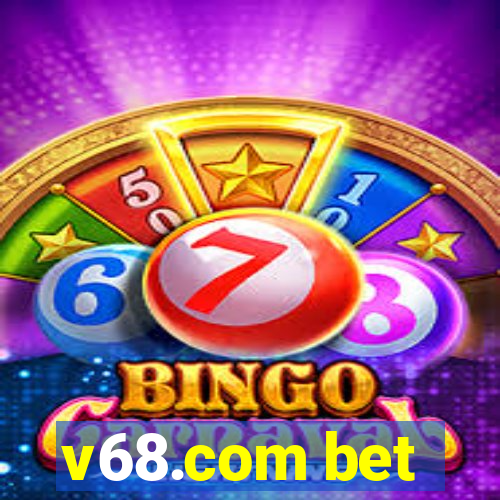 v68.com bet